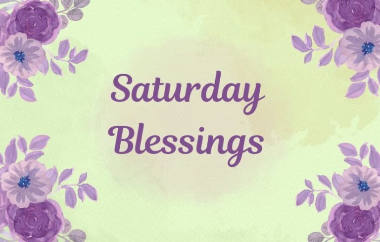 Saturday Blessings