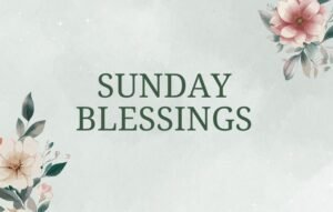 Sunday Blessings