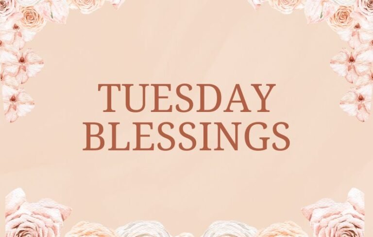Tuesday Blessings